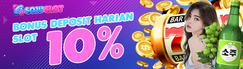 BONUS DEPOSIT HARIAN SLOT 10%