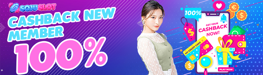CASHBACK 100% NEW MEMBER